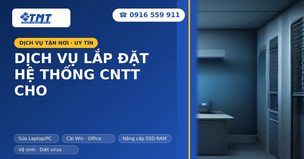 Dịch Vụ Lắp Đặt Hệ Thống CNTT Cho Doanh Nghiệp Chuyên Nghiệp Tại Hải Phòng