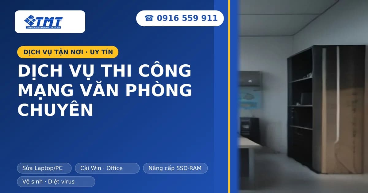 Dịch Vụ Thi Công Mạng Văn Phòng Chuyên Nghiệp, Tốc Độ Cao Tại Hải Phòng