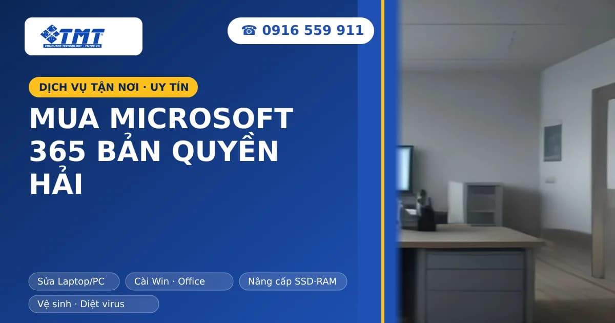 Mua Microsoft 365 bản quyền Hải Phòng Ở Đâu Uy Tín, Chính Hãng?